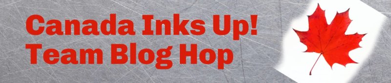 Canada Inks Up! Blog Hop